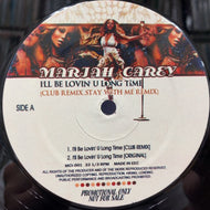 MARIAH CAREY / I'LL BE LOVIN' U LONG TIME