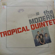 MODERN TROPICAL QUINTET / THE MODERN TROPICAL QUINTET