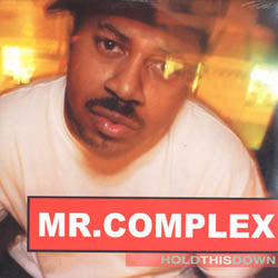 MR. COMPLEX / HOLD THIS DOWN