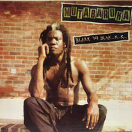 MUTABARUKA / BLAKK WI BLAKK