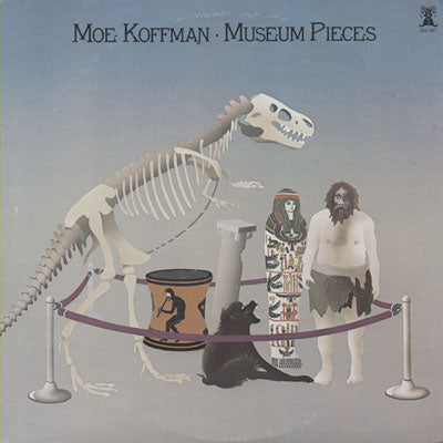 MOE KOFFMAN / MUSEUM PIECES