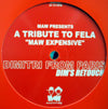 MAW presents A TRIBUTE TO FELA / MAW EXPENSIVE