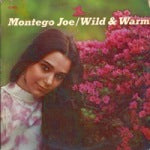MONTEGO JOE / WILD & WARM