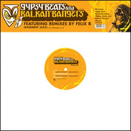 MAHALA RAI BANDA / SHANTEL / GYPSY BEATS & BALKAN BANGERS REMIX EP