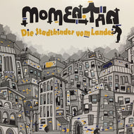 MOMENTAN / DIE STADTKINDER VOM LANDEI