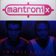 MANTRONIX / IN FULL EFFECT