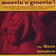 MOON INVADERS / MOOVIN 'N' GROOVIN'!