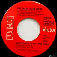 MAIN INGREDIENT / EVERYBODY PLAYS THE FOOL