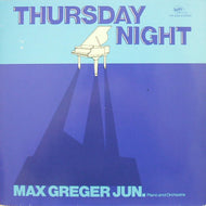 MAX GREGER JUN / THURSDAY NIGHT