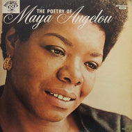 MAYA ANGELOU / THE POETRY OF