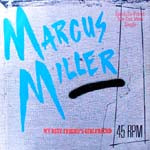 MARCUS MILLER / MY BEST FRIEND'S GIRLFRIEND