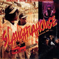 MASTA ACE INCORPORATED / SLAUGHTAHOUSE