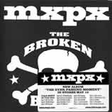 MXPX / THE BROKEN BONES