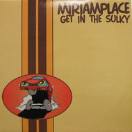 MIRIAMPLACE / GET IN THE SULKY