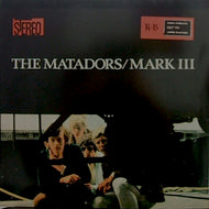 MATADORS / MARK III