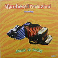 MARCHESELLI PRODUZIONI / INTRODUCING MARK & SALLY