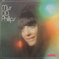 MISS D.D. PHILLIPS / MISS D.D. PHILLIPS (inc.HEY LITTLE GIRL)