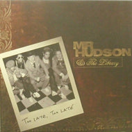 MR HUDSON & THE LIBRARY / TOO LATE, TOO LATE