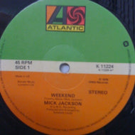 MICK JACKSON / WEEKEND