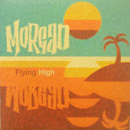 MORGAN / FLYING HIGH