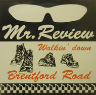 MR. REVIEW / WALKIN' DOWN BRENTFORD ROAD