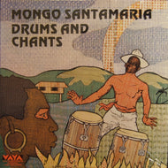 MONGO SANTAMARIA / DRUMS AND CHANTS