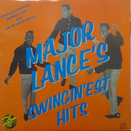 MAJOR LANCE / SWINGIN'EST HITS
