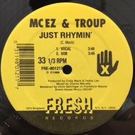 MC EZ & TROUP / JUST RHYMIN'