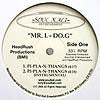 MR. L-DO.G / PI-PLA-N-THANGS