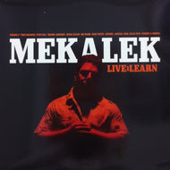 MEKALEK / LIVE AND LEARN