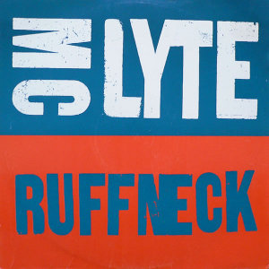 MC LYTE / RUFFNECK