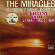 MIRACLES / GREATEST HITS FROM THE BEGINNING