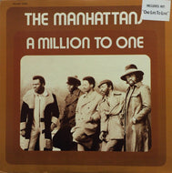 MANHATTANS / A MILLION TO ONE