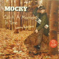 MOCKY / CATCH A MOMENT IN TIME