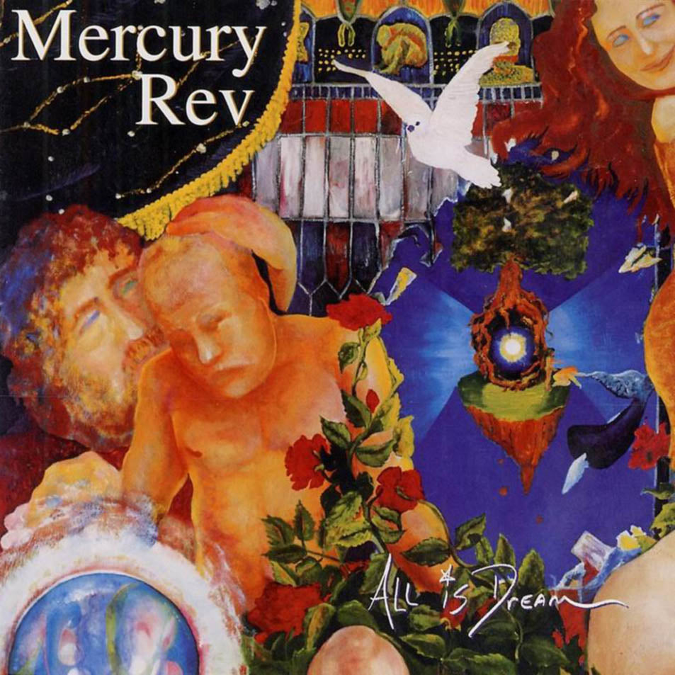 MERCURY REV / ALL IS DREAM