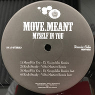 MOVE.MEANT / MYSELF IN YOU