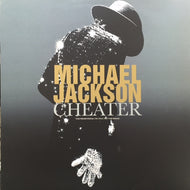 MICHAEL JACKSON / CHEATER