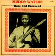 MUDDY WATERS / RARE AND UNISSUED