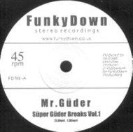 MR.GUDER / SUPER GUDER BREAKS VOL.1