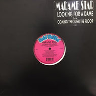 MADAME STAR / LOOKING FOR A DAME