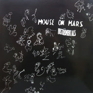 MOUSE ON MARS / INSTRUMENTALS