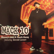 MACK 10 / MONEY'S JUST A TOUCH AWAY