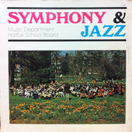 MUSIC DEPARTMENT OF HALIFAX SCHOOL BOARD / SYMPHONY & JAZZ