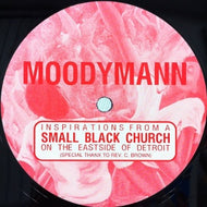 MOODYMANN / SMALL BLACK CHURCH