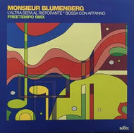 MONSIEUR BLUMENBERG / L'ALTRA SERA AL RISORANTE (Free Tempo Remix)