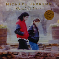 MICHAEL JACKSON / GONE TOO SOON