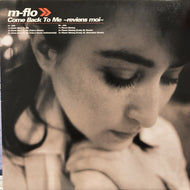 M-FLO / COME BACK TO ME - REVIENS MOI