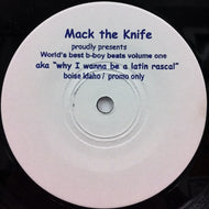 MACK THE KNIFE / MPC GENIUS / WORLD'S BEST B-BOY BEATS VOLUME ONE