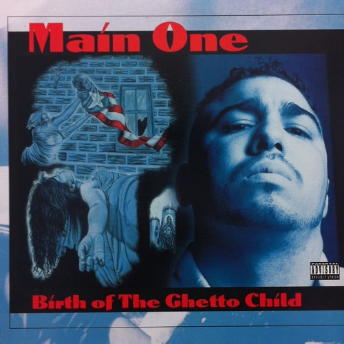 MAIN ONE / BIRTH OF THE GHETTO CHILD