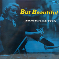 MONICA LEWIS / BUT BEAUTIFUL